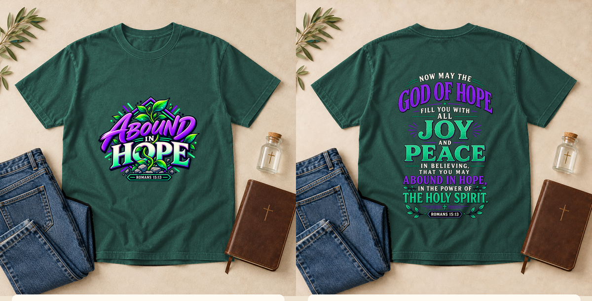 Abound in Hope | Romans 15:13 Men's Christian T-Shirt – Blue Spruce front and back mockup