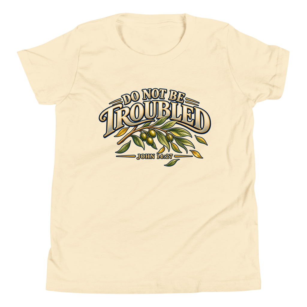 Do Not Be Troubled | John 14:27 Youth Christian T-Shirt